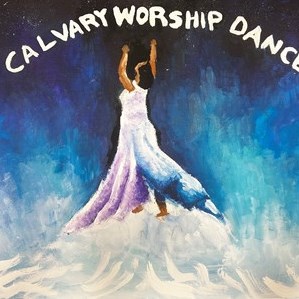 Calvary Worship Dance: Session 2